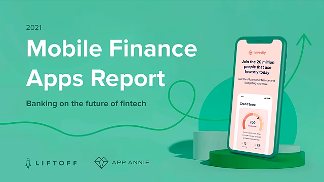 4 с половиной млрд загрузок: Liftoff и AppAnnie представили отчёт по финансовым приложениям